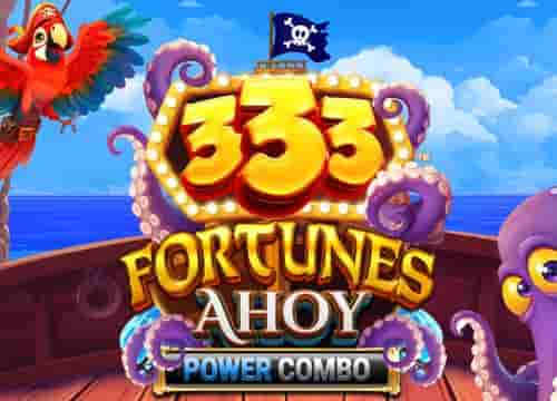 333 Fortunes Ahoy Power Combo