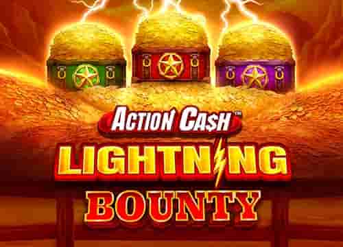 Action Cash Lightning Bounty