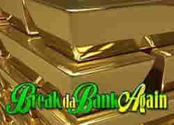 Break Da Bank Again