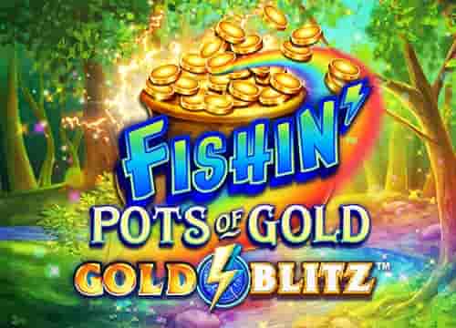Fishin' pots of Gold: Gold Blitz
