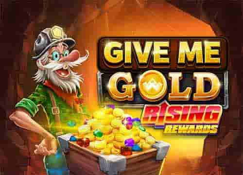 Give Me Gold: Rising Rewards