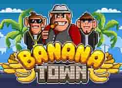 Banana Town
