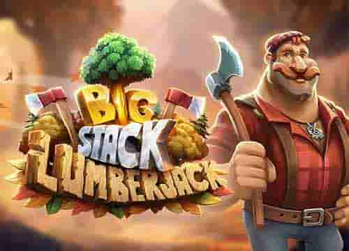 Big Stack Lumberjack