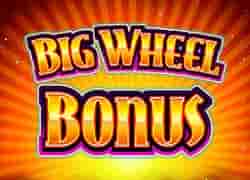 Big Wheel Bonus