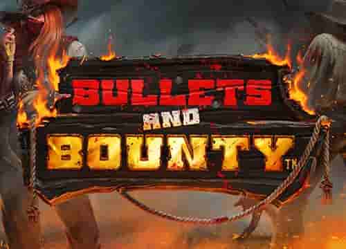 Bullets and Bounty
