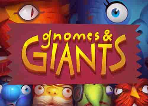 Gnomes & Giants