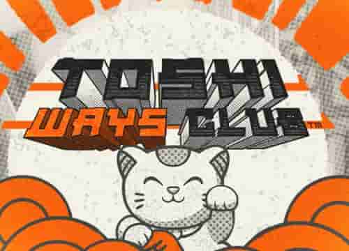 Toshi Ways Club