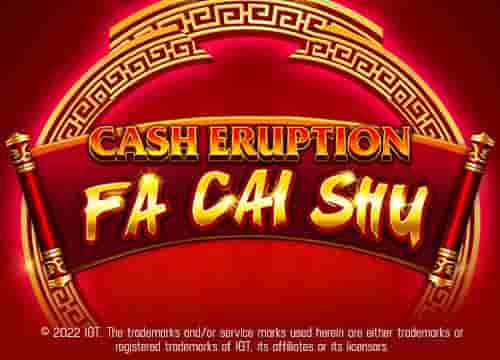 Cash Eruption Fa Cai Shu
