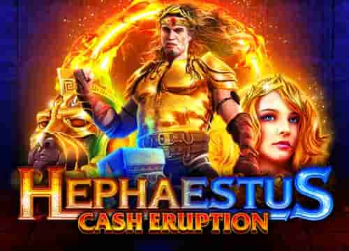 Cash Eruption: Hephaestus