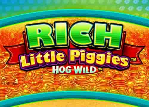 Rich Little Piggies - Hog Wild