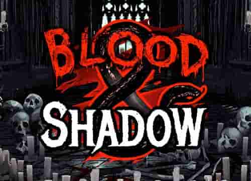 Blood And Shadow