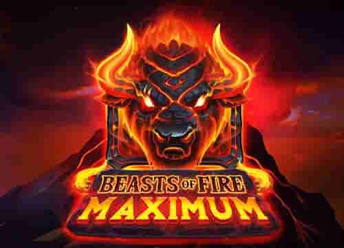 Beasts of Fire Maximum