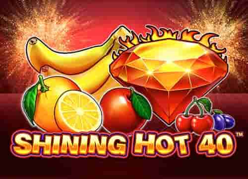 Shining Hot 40