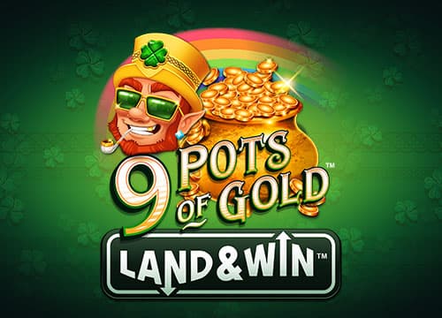 9 Pots of Gold Land and Win
