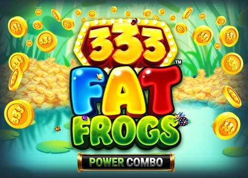 333 Fat Frogs