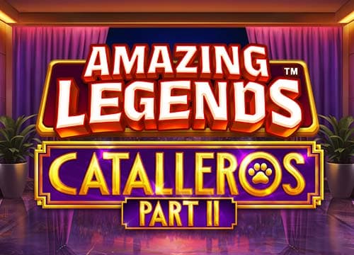 Amazing Legends Catalleros Part 2