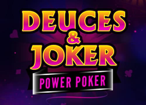 Deuces And Joker Power Poker