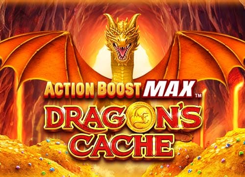 Dragons Cache Action Boost Max