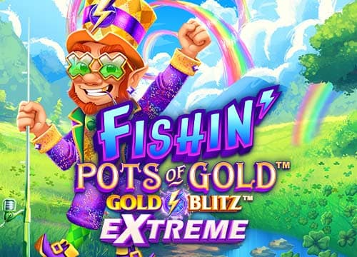 Fishin' Pots of Gold Gold Blitz EXTREME