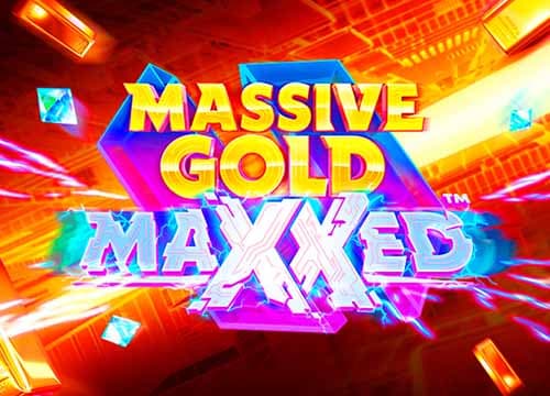Massive Gold MaXXed