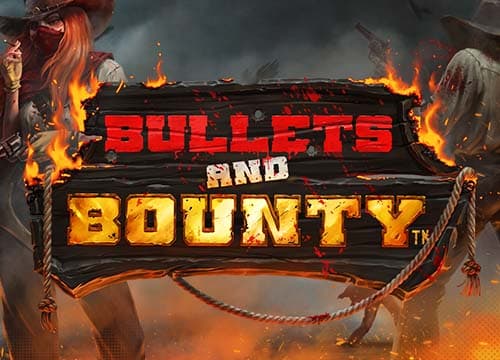 Bullets and Bounty