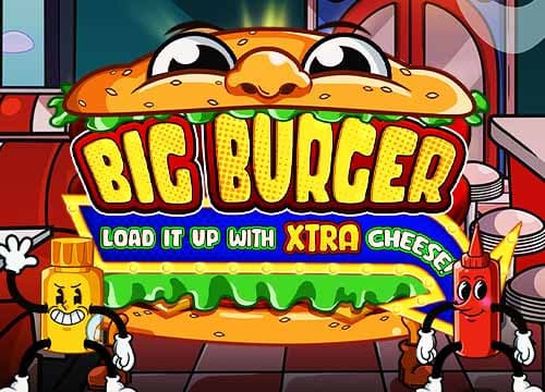 Big Burger Load it up with Xtra cheese