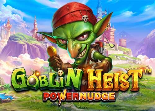 Goblin Heist Powernudge